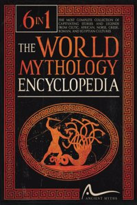 The World Mythology Encyclopedia