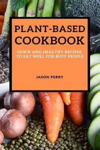 PLANT-BASED COOKBOOK