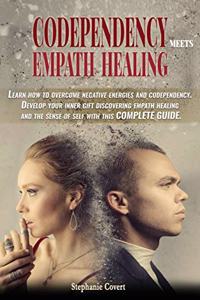 Codependency meets Empath Healing