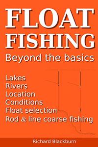 Float Fishing beyond the basics