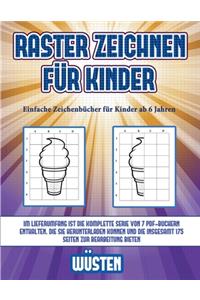 Einfache Zeichenbücher für Kinder ab 6 Jahren (Raster zeichnen für Kinder - Wüsten)