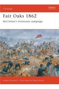 Fair Oaks 1862