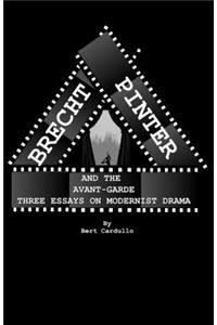 Brecht, Pinter, and the Avant-Garde