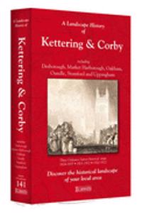 Landscape History of Kettering & Corby (1824-1922) - LH3-141