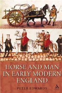 Horse and Man in Early Modern England