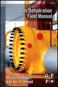 Gas Dehydration Field Manual