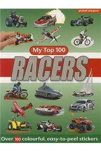 My Top 100 - Racers: Excitement for Vehicle-Mad Youngsters - Over 100 Colourful,