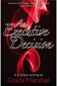 An Executive Decision