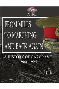 From Mills To Marching and Back Again