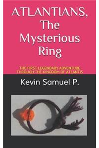 ATLANTIANS The Mysterious Ring