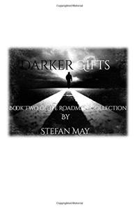 Darker Gifts (Roadman Collection)