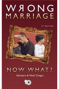 Wrong marriage, now what?