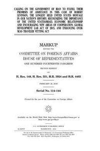 Calling on the government of Iran to fulfill their promises of assistance in this case of Robert Levinson, the longest held United States hostage in our nation's history; recognizing the importance of the United States-Israel economic relationship