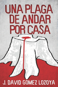 plaga de andar por casa
