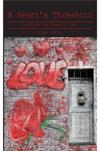 A Heart's Threshold: Collected Poems on the Theme of Love