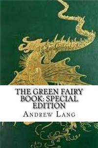 The Green Fairy Book: Special Edition