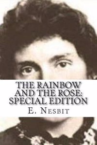 The Rainbow and the Rose: Special Edition