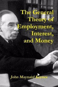 The General Theory of Employment, Interest, and Money