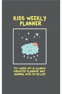 Kids Weekly Planner: 52 Week At A Glance Undated Planner And Journal With To Do List (5 x 8 Inches / Black)