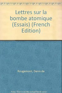 Lettres Sur La Bombe Atomique