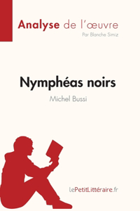 Nymphéas noirs de Michel Bussi (Analyse de l'oeuvre)