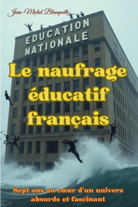 Le naufrage éducatif français
