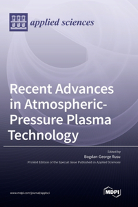 Recent Advances in Atmospheric-Pressure Plasma Technology