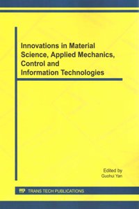Innovations in Material Science, Applied Mechanics, Control and Information Technologies