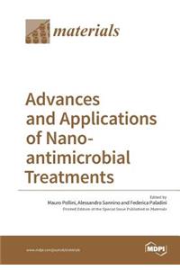 Advances and Applications of Nano-antimicrobial Treatments