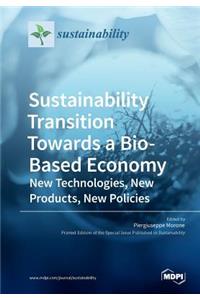 Sustainability Transition Towards a Bio-Based Economy