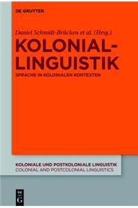 Koloniallinguistik: Sprache in Kolonialen Kontexten