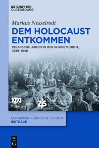 Dem Holocaust entkommen