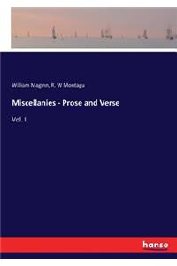 Miscellanies - Prose and Verse