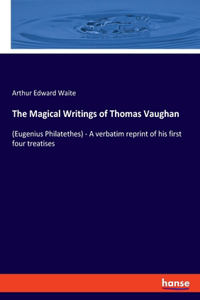 Magical Writings of Thomas Vaughan