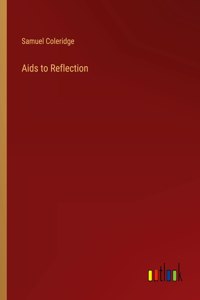 Aids to Reflection
