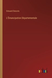 L'Émancipation Dèpartementale