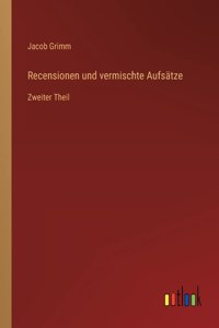 Recensionen und vermischte Aufsätze