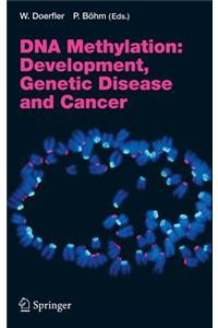 DNA Methylation: Development, Genetic Disease and Cancer