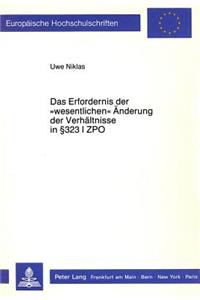 Erfordernis Der «Wesentlichen» Aenderung Der Verhaeltnisse in § 323 I Zpo