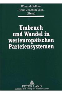 Umbruch und Wandel in westeuropaeischen Parteiensystemen