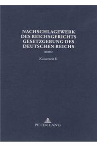 Nachschlagewerk Des Reichsgerichts - Gesetzgebung Des Deutschen Reichs
