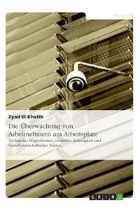 Überwachung von Arbeitnehmern am Arbeitsplatz