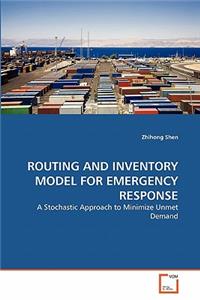 Routing and Inventory Model for Emergency Response