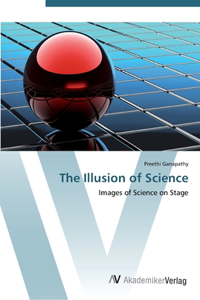 The Illusion of Science