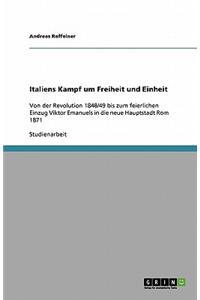 Italiens Kampf Um Freiheit Und Einheit