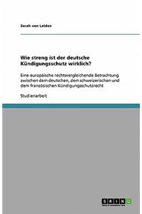 Wie streng ist der deutsche Kündigungsschutz wirklich?