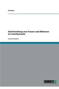 Gleichstellung von Frauen und Männern im Familienrecht