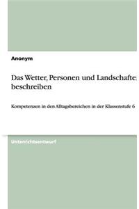 Das Wetter, Personen und Landschaften beschreiben