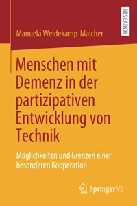 Menschen mit Demenz in der partizipativen Entwicklung von Technik
