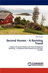 Second Homes - A Reviving Trend